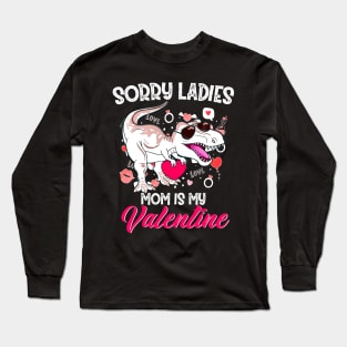 Sorry Girls My Mom Is My Valentine Funny Valentine's Day Boy Long Sleeve T-Shirt